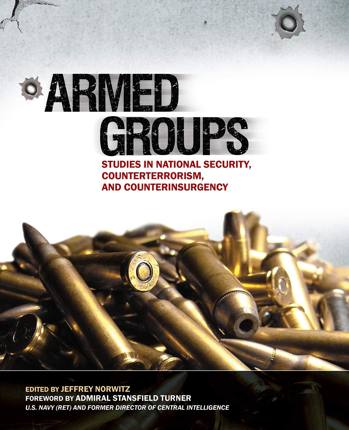 Buy Armed Groups: Studies in National Security, Counterterrorism, and Counterinsurgency — BookShops.in
