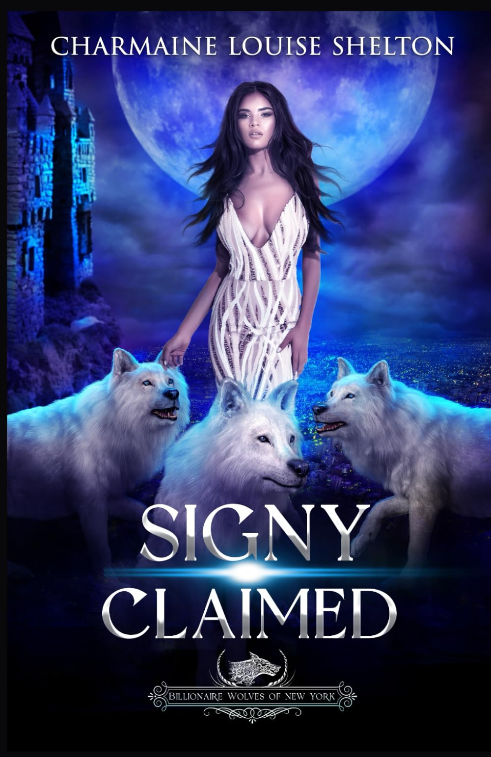 Signy Claimed: A Wolf Shifter Fated Mates Reverse Harem Romance: 6 (Billionaire Wolves Series)