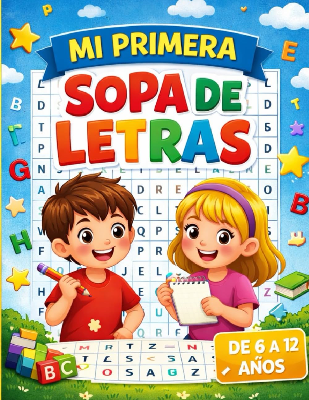 Mi primera sopa de letras: 160 sopas de letras con dificultad progresiva · Aprende jugando · De 6 a 12 años