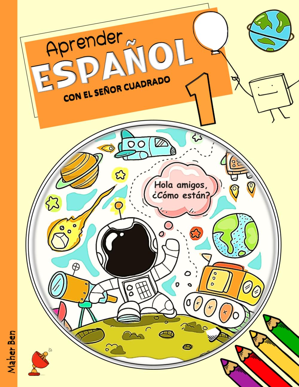 Aprender Español con el Señor Cuadrado 1: Español para Niños y Principiantes (Aprendiendo Español para niños)