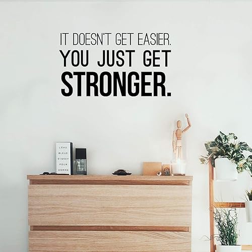 Miniatura 2 de Calcomanía de vinilo para pared, con texto en inglés It Doesn't Get easier You Just Get Stronger, 17 x 30 pulgadas, cita motivacional moderna para