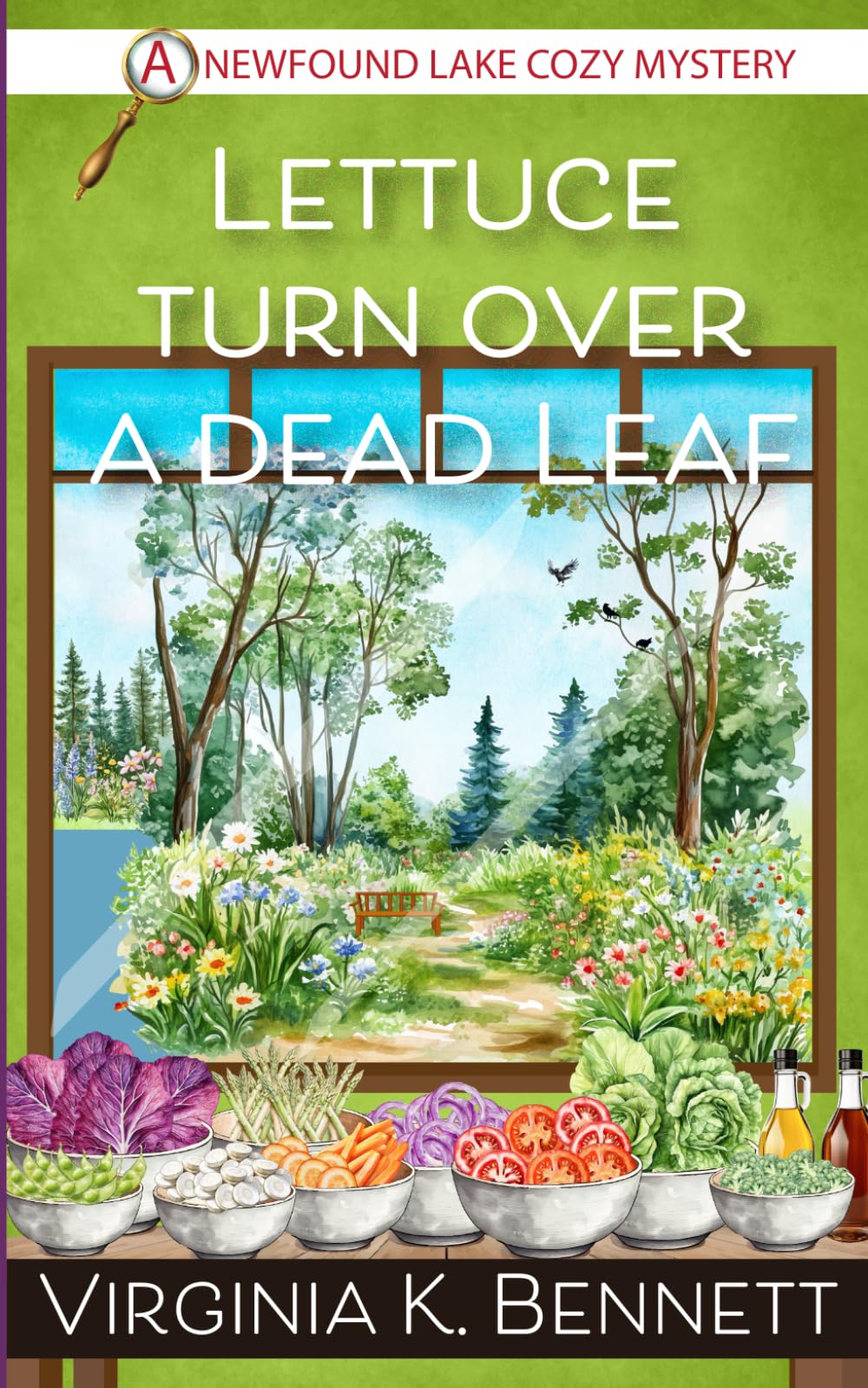 Lettuce Turn Over a Dead Leaf: A Newfound Lake Cozy Mystery