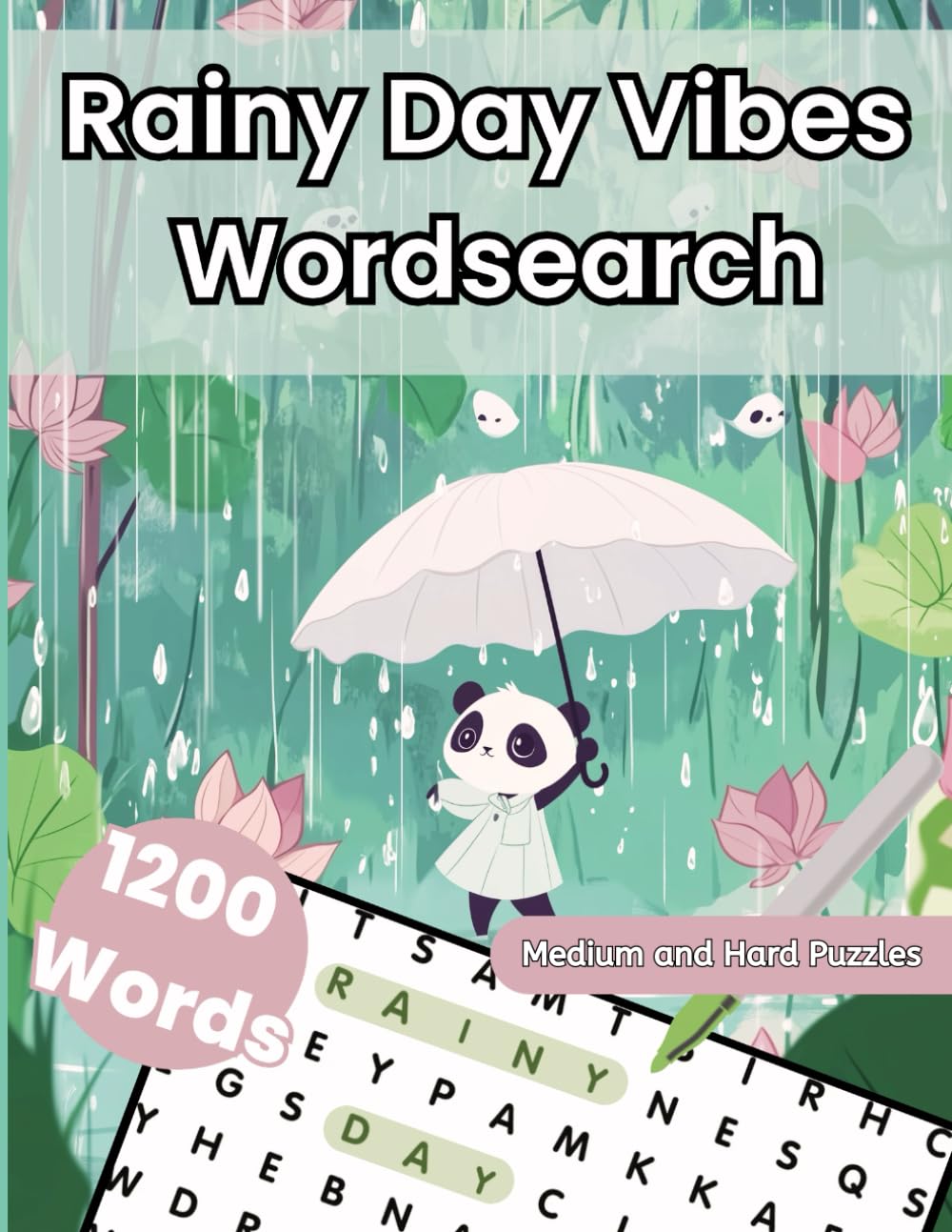 Rainy Day Vibes Wordsearch: 1,200 Word Word Search with Positive Words to Calm Your Mind and Brighten Your Day