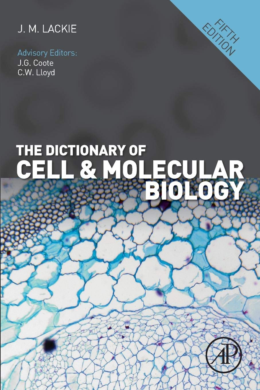 The Dictionary of Cell and Molecular Biology