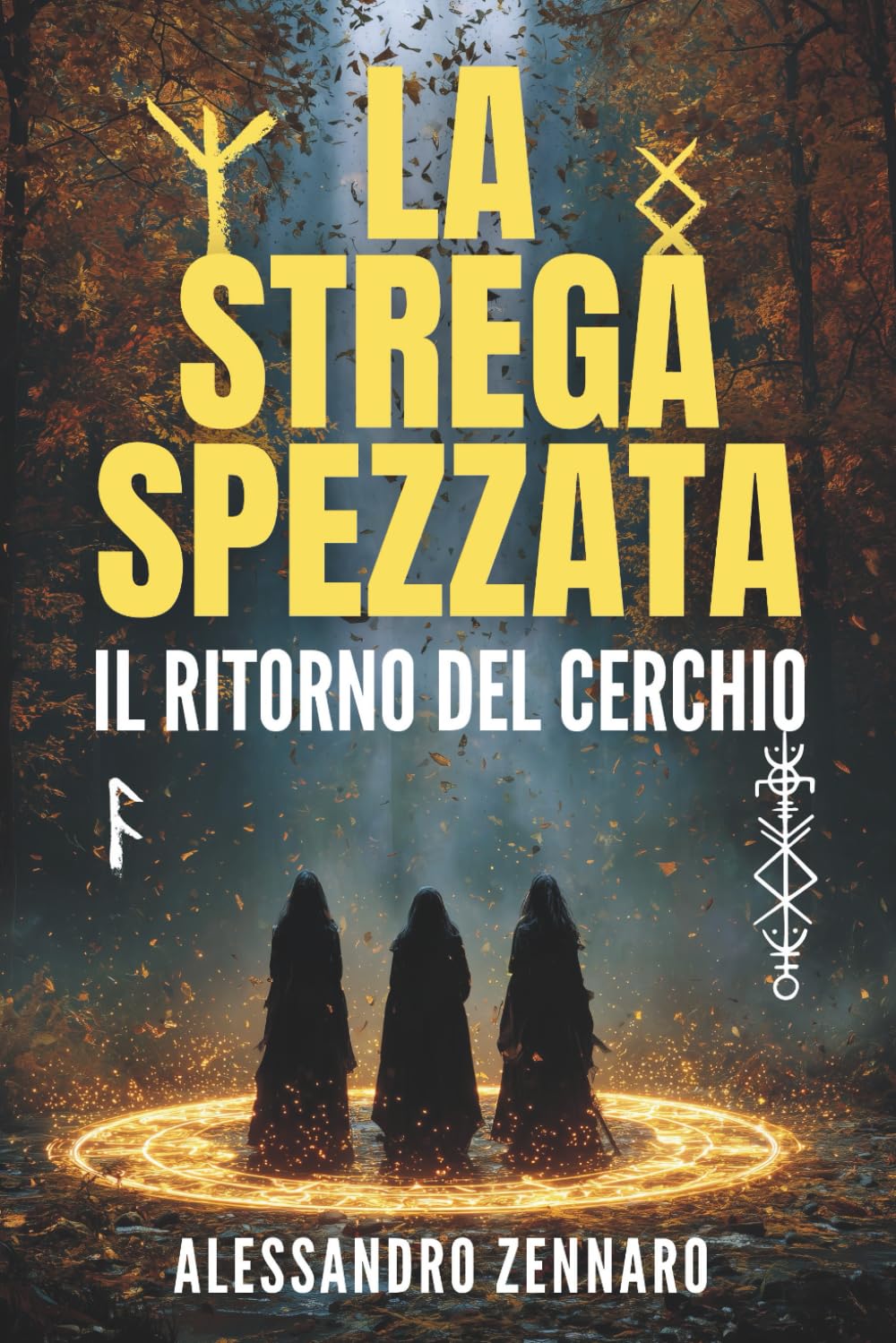 La Strega Spezzata: Il Ritorno Del Cerchio: 1