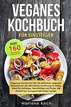 VEGANES KOCHBUCH FÜR EINSTEIGER: Vegan Kochbuch mi