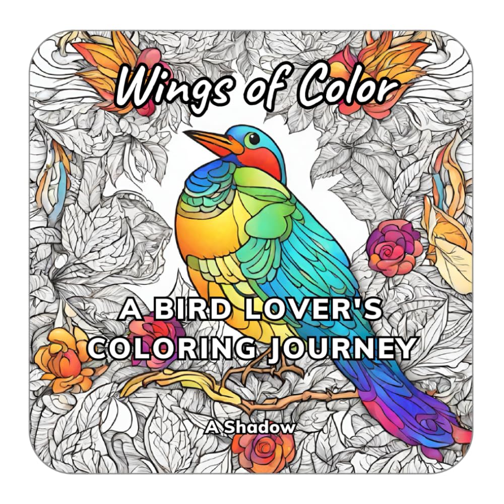 Wings of Color: A Bird Lover's Coloring Journey