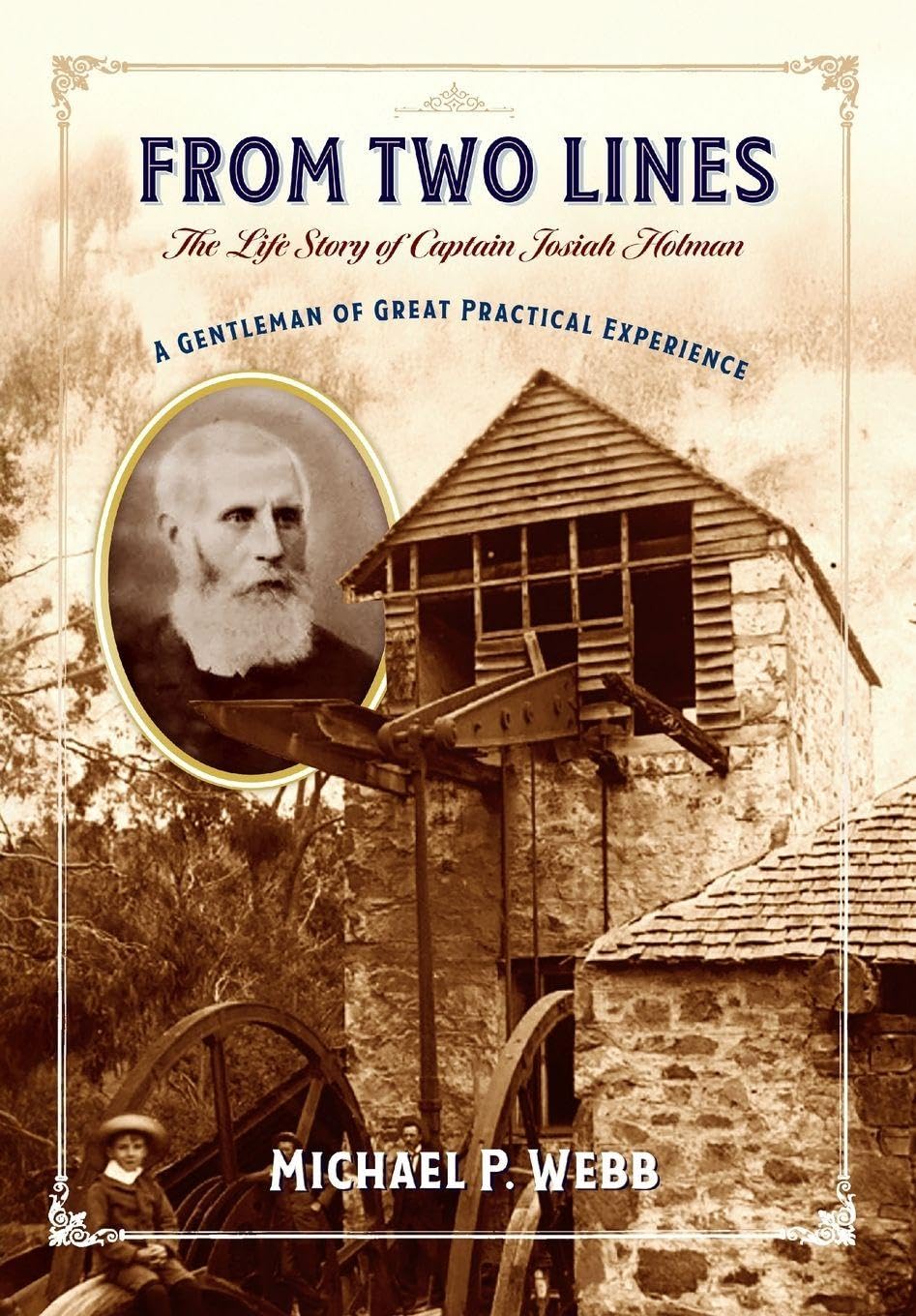 From Two Lines: The Life Story of Captain Josiah Holman