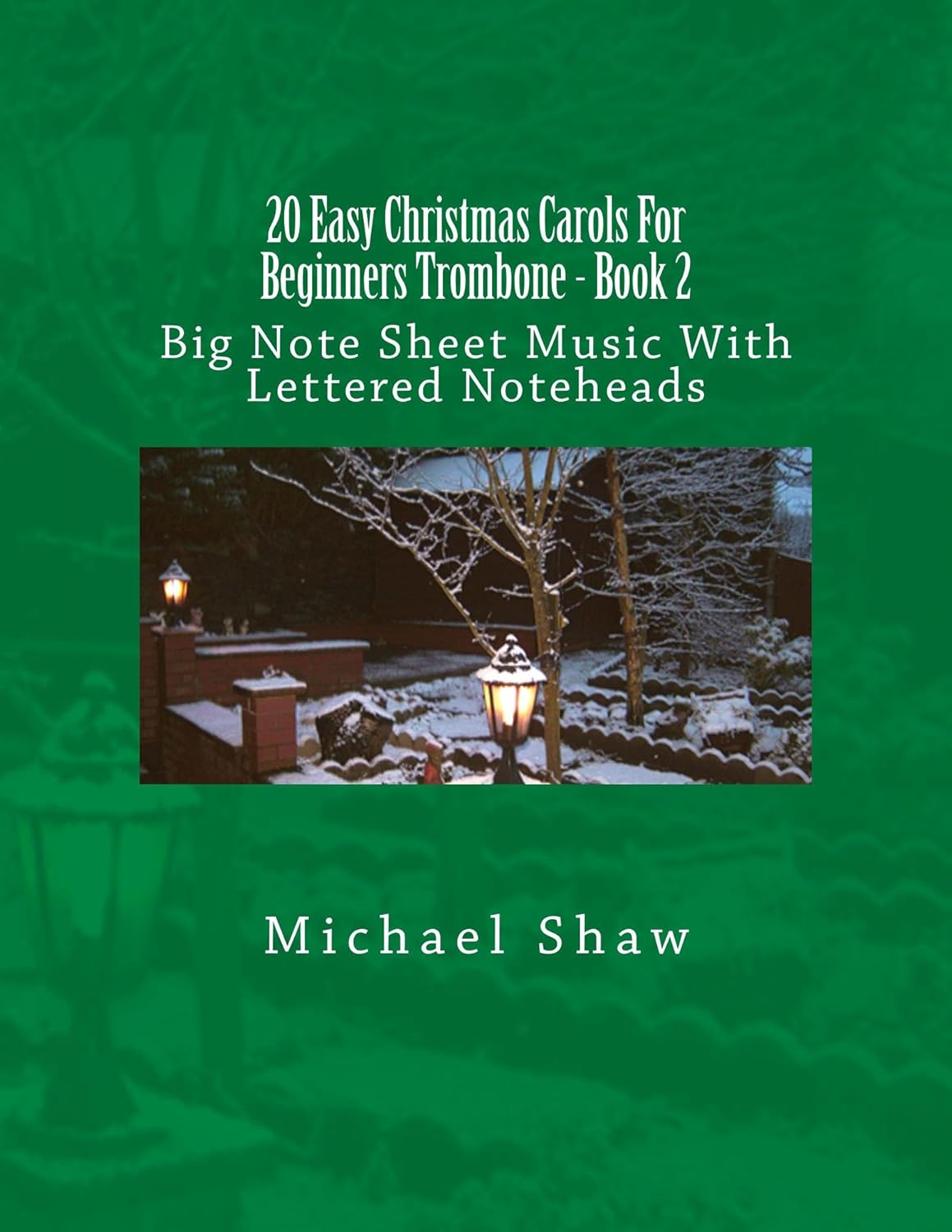 20 Easy Christmas Carols For Beginners Trombone Book 2 Big Note