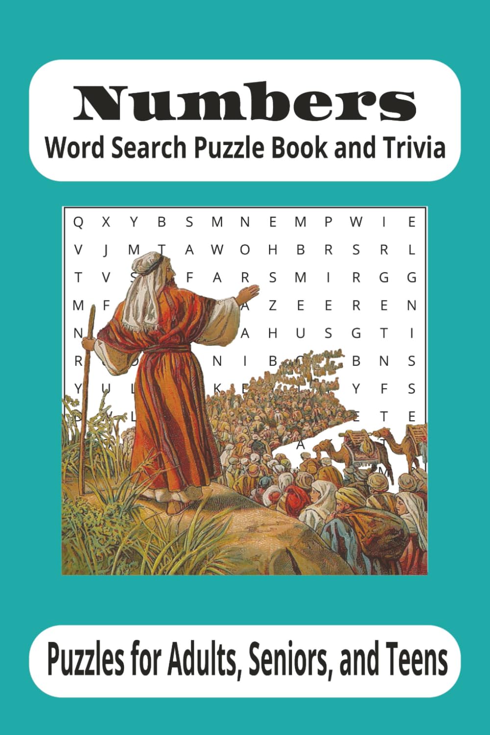 Numbers Word Search Puzzle Book: Word Searches with Easy to Read Print about the Book of Numbers, the Bible, and Trivia Questions | 6x9 inches, 118 ... Sunday School Classes, and Free Times