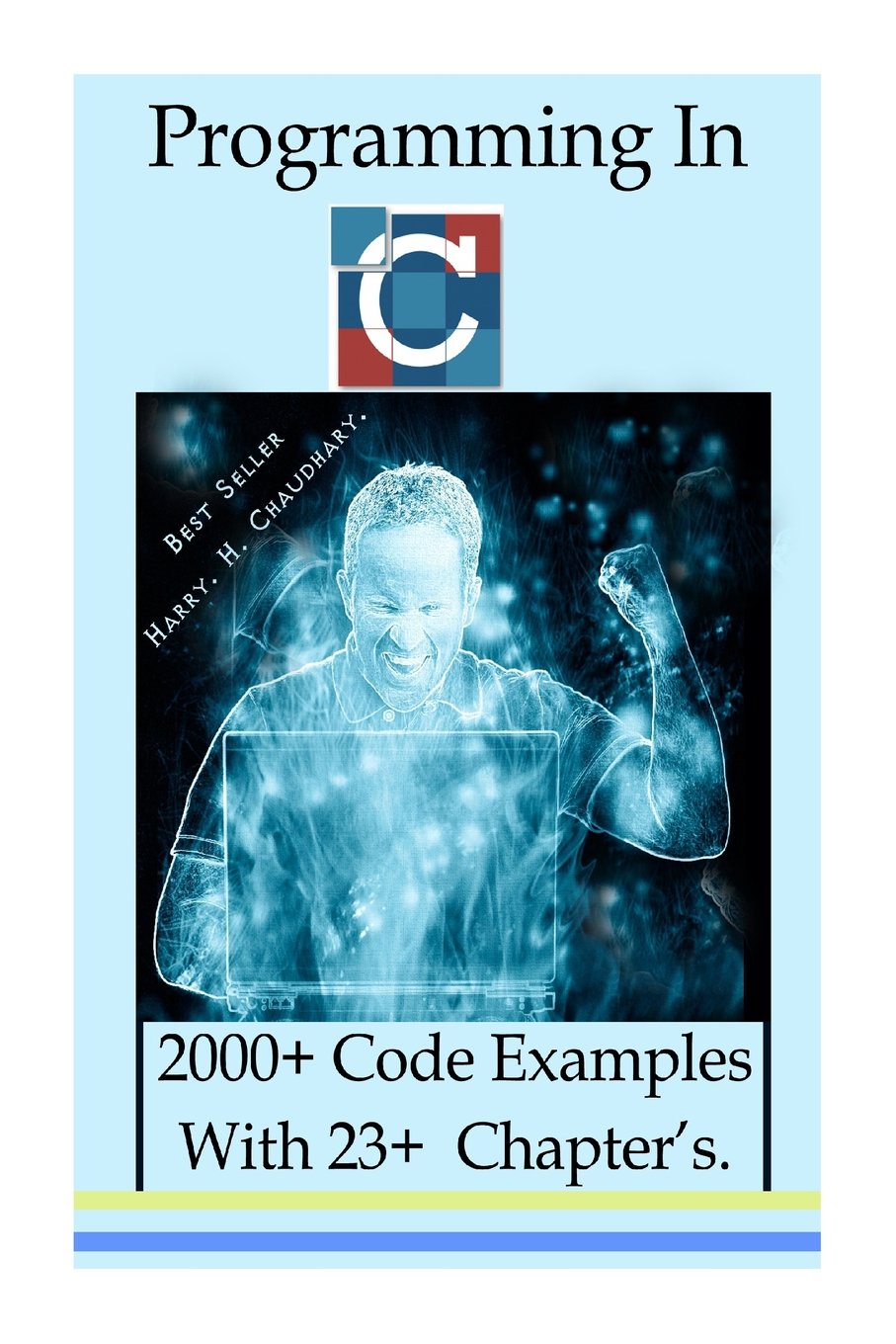 Amazon.com: Programming in C: 2000+ Code Examples with 23+ Chapter’s ...