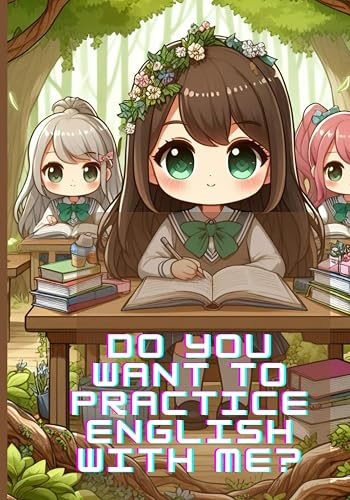 Do you want to practice English with me? Notebook: ¿Quieres practicar inglés conmigo? Cuaderno