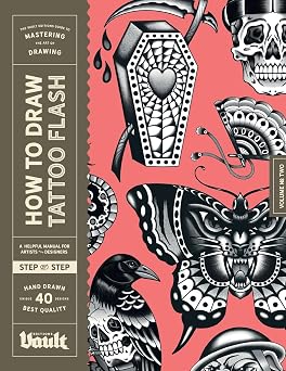 How to Draw Tattoo Flash A Step-By-Step Guide to Drawing Traditional Tattoo Flash Designs for Beginner and Experienced Artists How to Draw series by Vault Editions