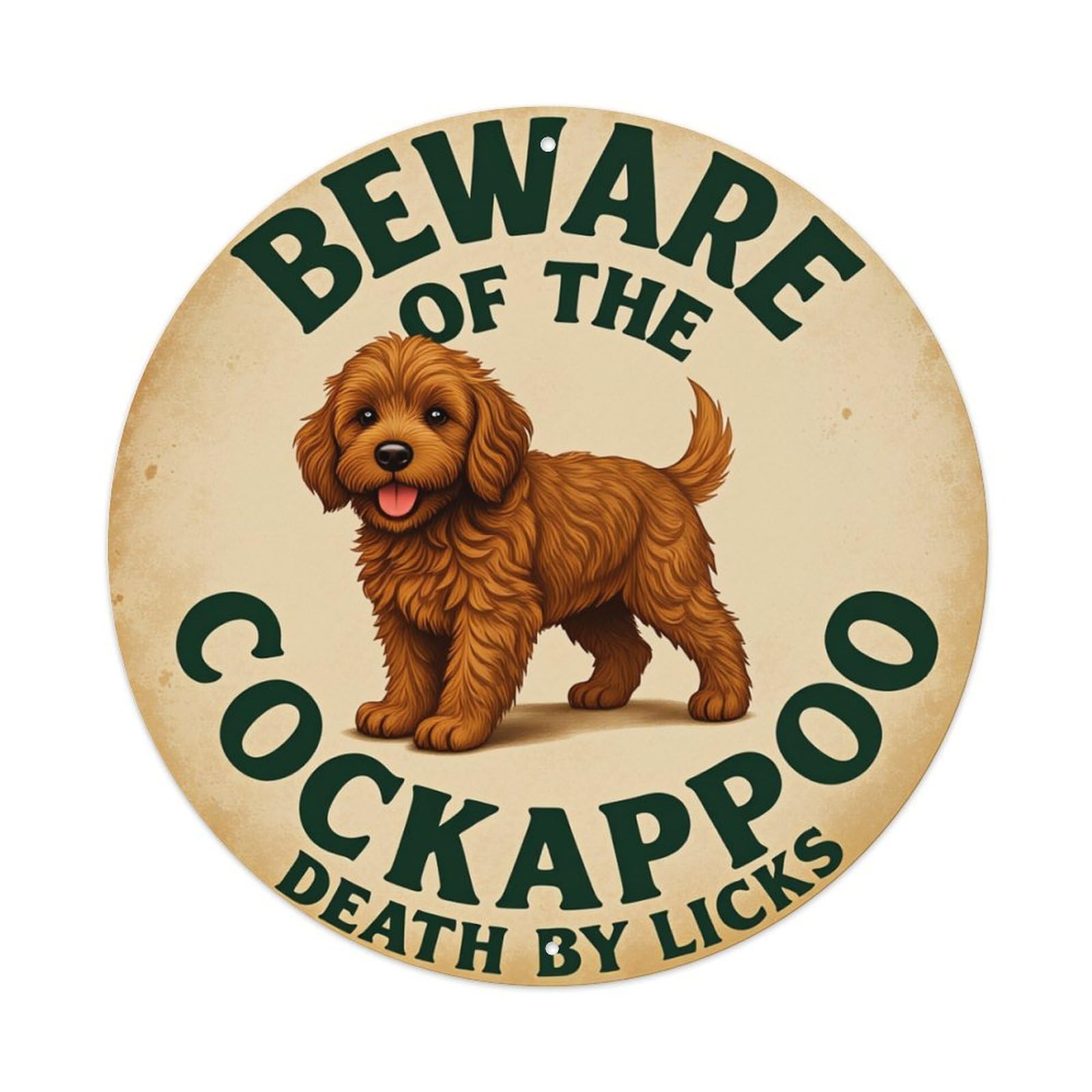 Beware Of The Cockapoo Death By Licks Round Tin Sign Retro Metal Sign for Cafe Bar Pub Home Game Room Gym Club Wall Decoration Vintage Metal Poster 8x8 Inch