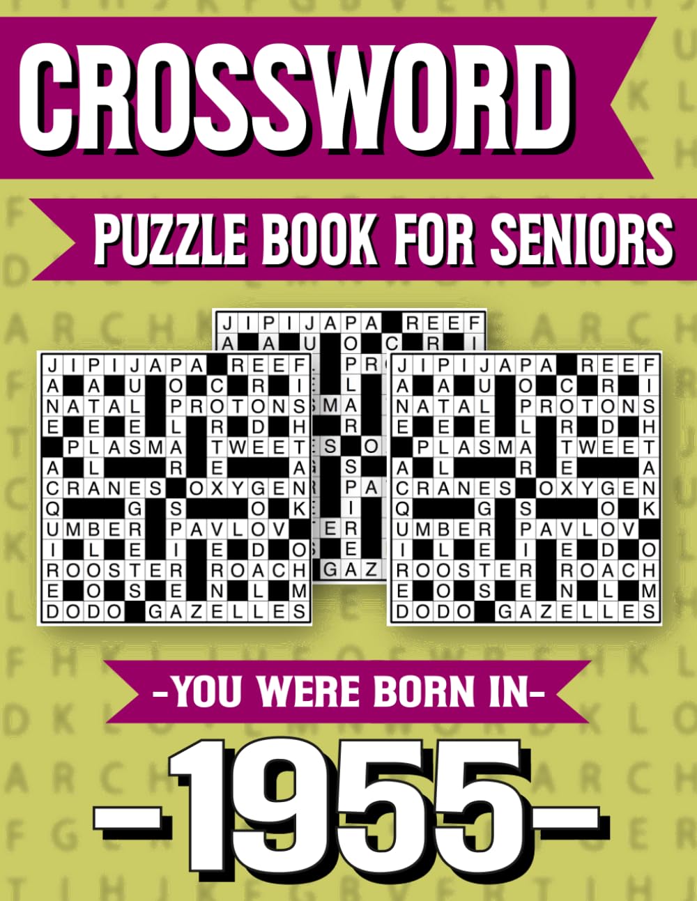 Crossword Puzzle Book For Seniors: You Were Born in 1955: Memory Boosting Crossword Puzzle Book for Seniors with Large Print and Fun Challenges