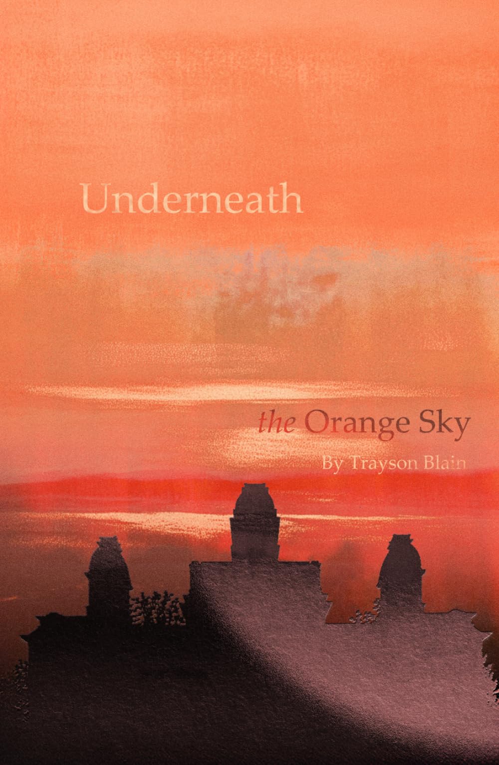Underneath the Orange Sky: A Philosophical Memoir on Identity, Ambition and Becoming