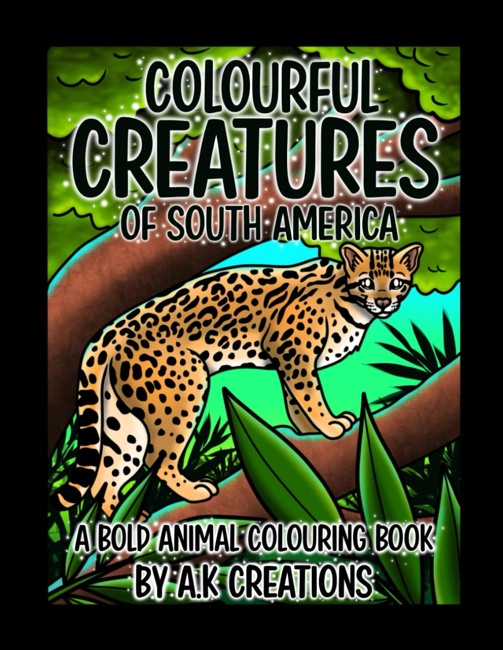 Colourful Creatures: Of South America