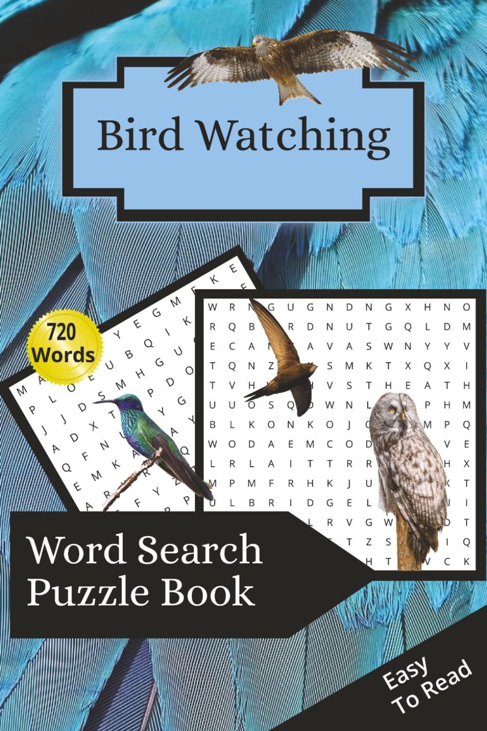 Bird Watching Word Search Puzzle Book: Bird Watching Word Search Book: Easy to read, 60 puzzles on Backyard Birds, Rare Species, Habits and ... Gift for Nature Lovers and Birders