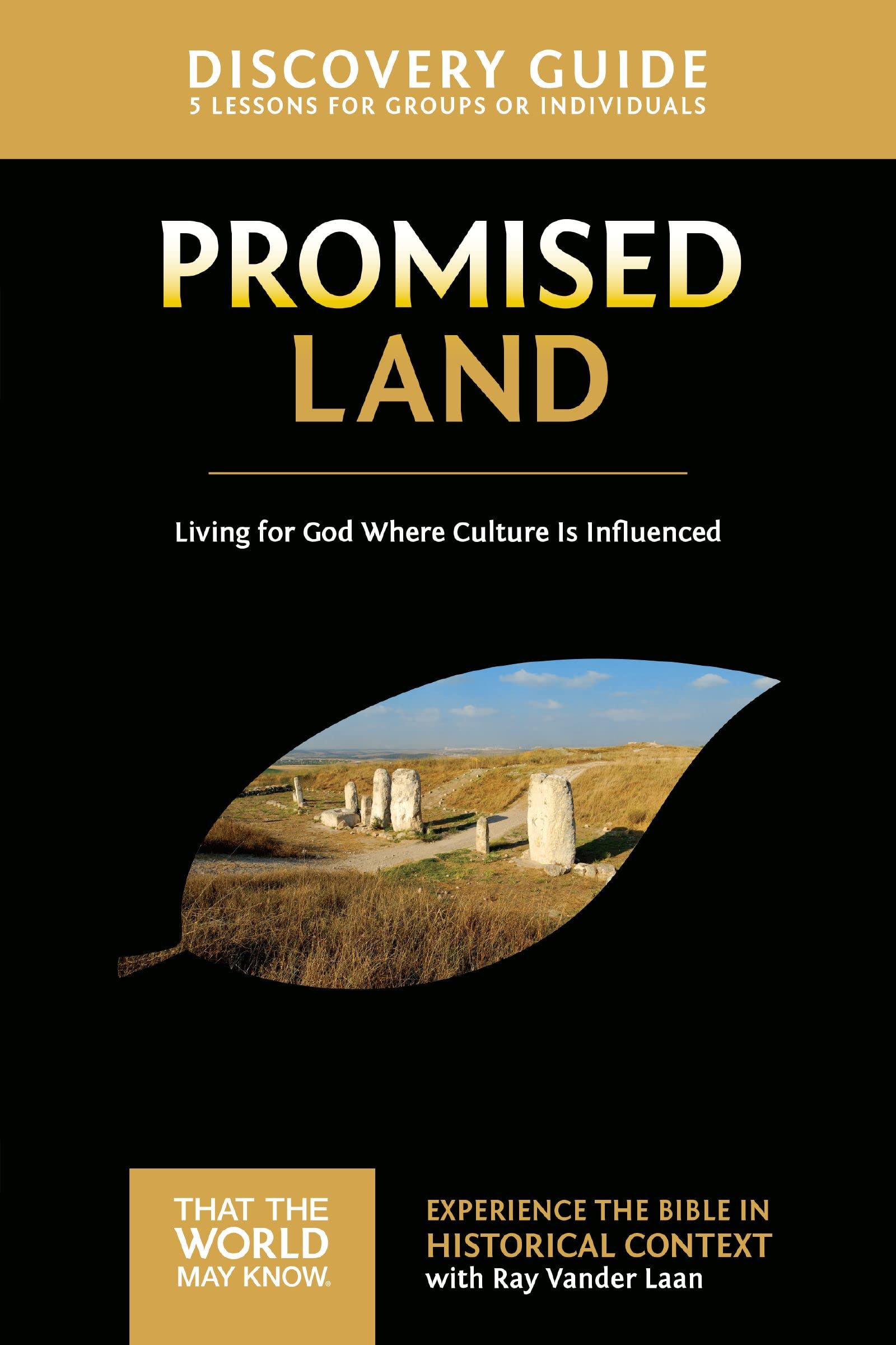 Promised Land Discovery Guide: Living for God Where Culture Is Influenced (That the World May Know Book 1)