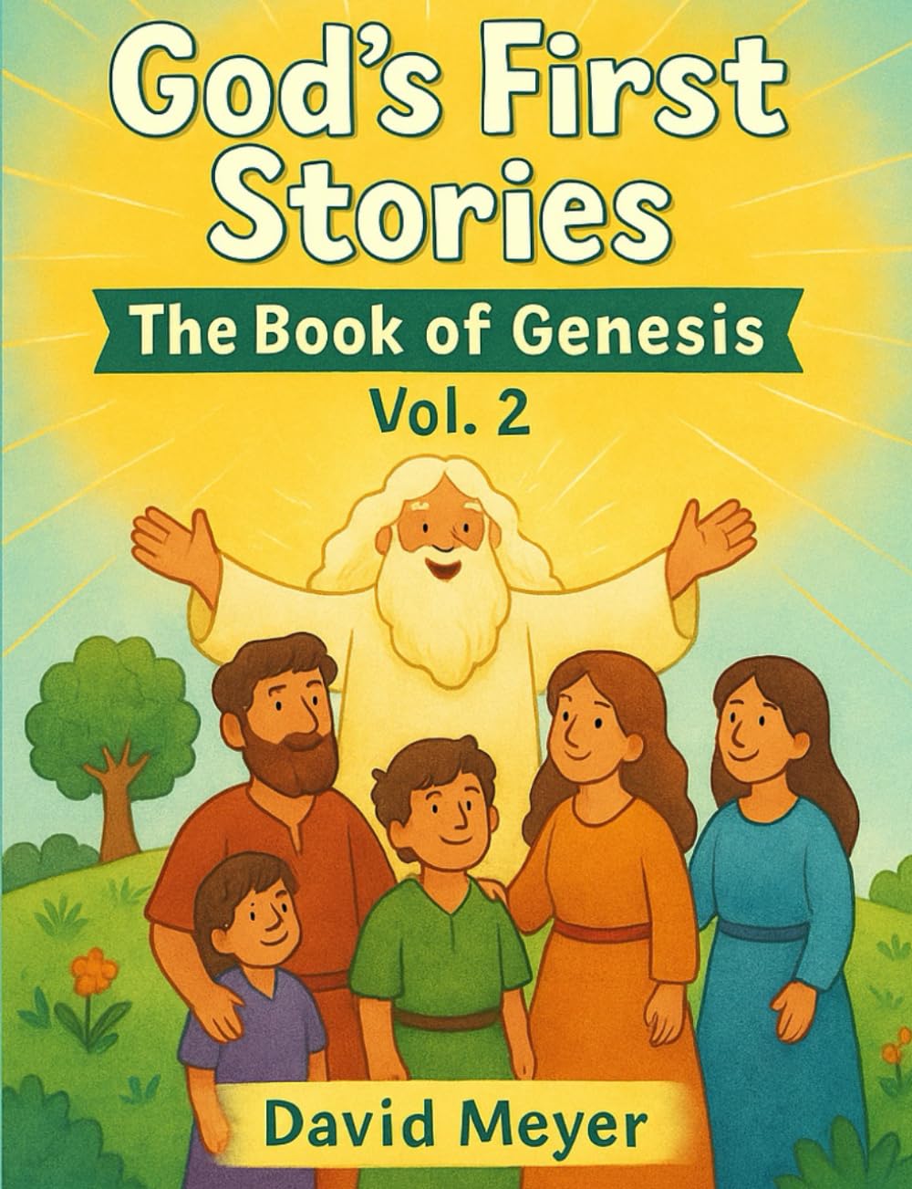 God's First Stories 2: Genesis VOL 2