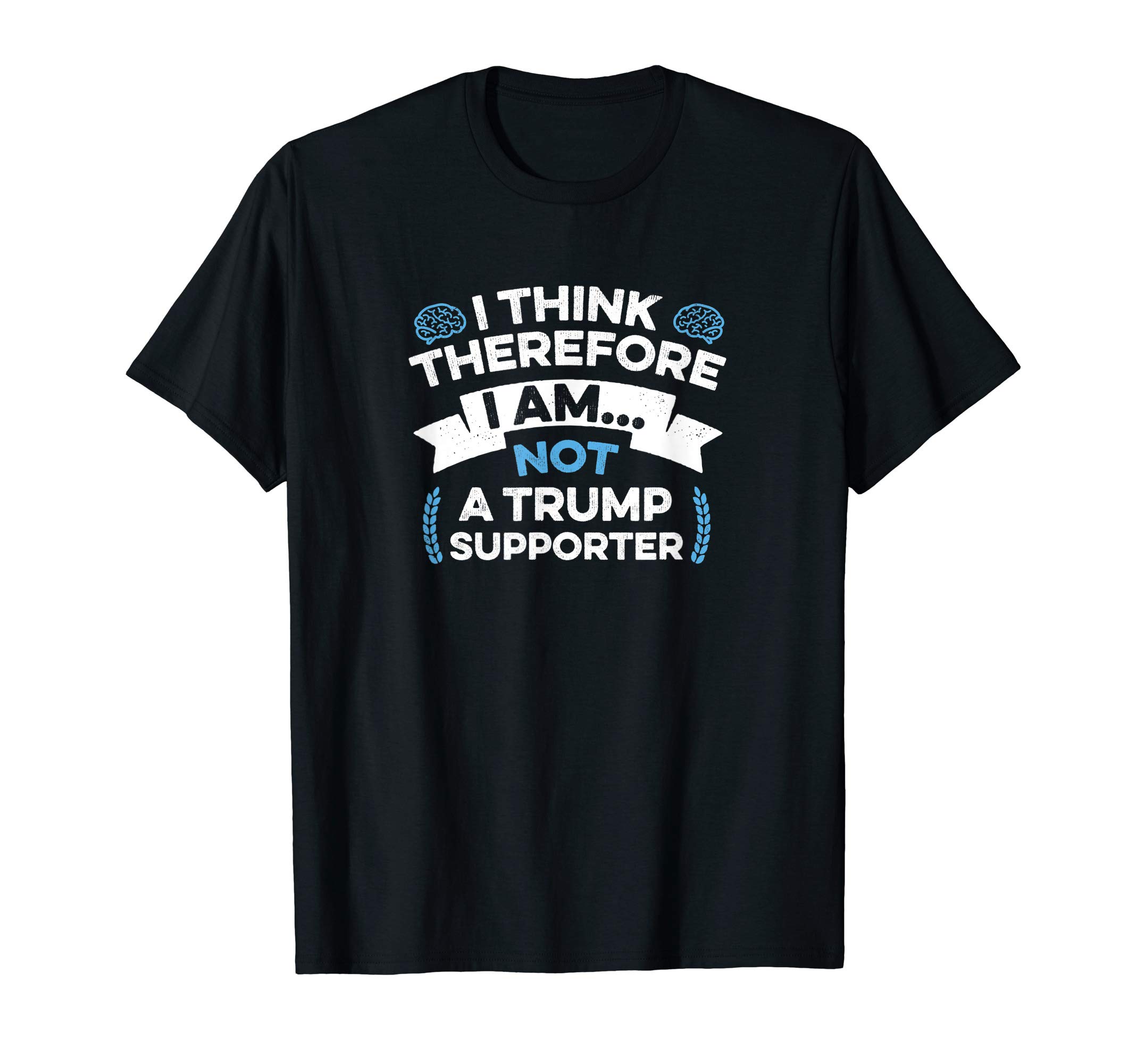 Amazon.com: Anti Trump 2020 Shirts & Gifts by MEK - I Think Therefore I ...