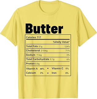 Funny Thanksgiving Food Butter Nutritional Facts T-Shirt