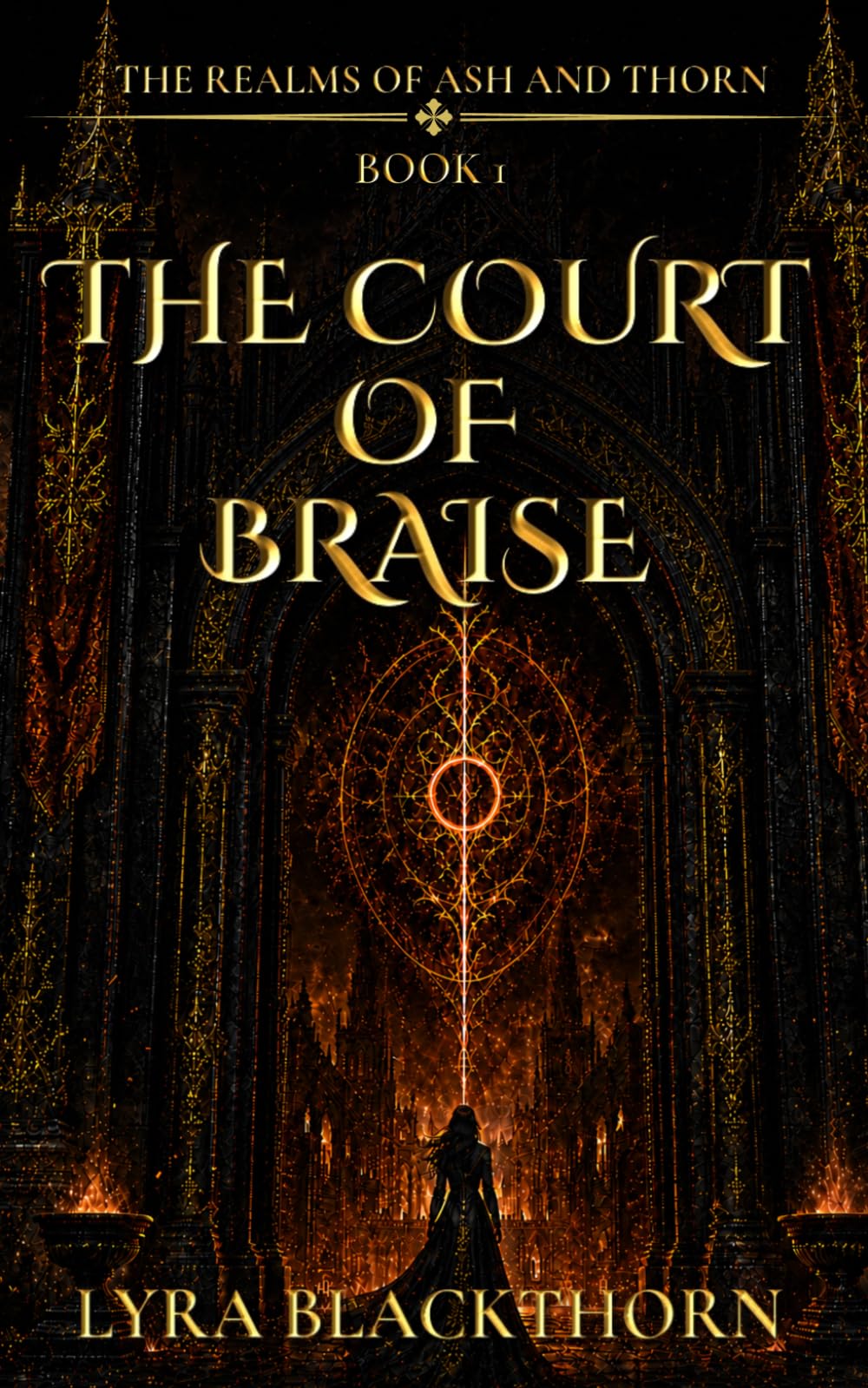 The Court of Braise (The Realms of Ash and Thorn)