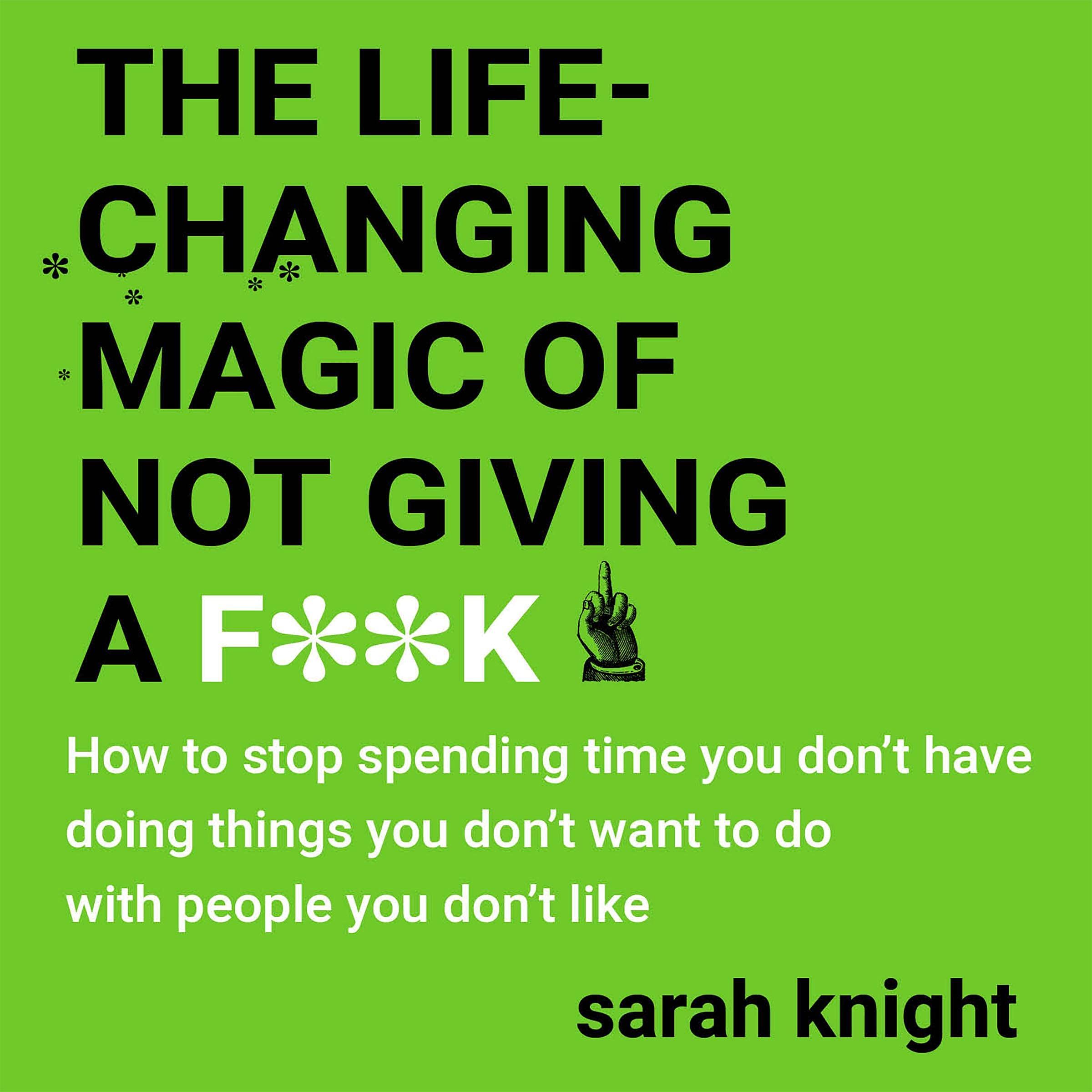 Cover art for The Life-Changing Magic of Not Giving a F**k