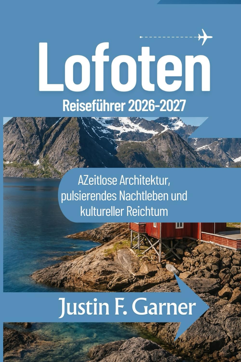Lofoten Reiseführer 2026-2027