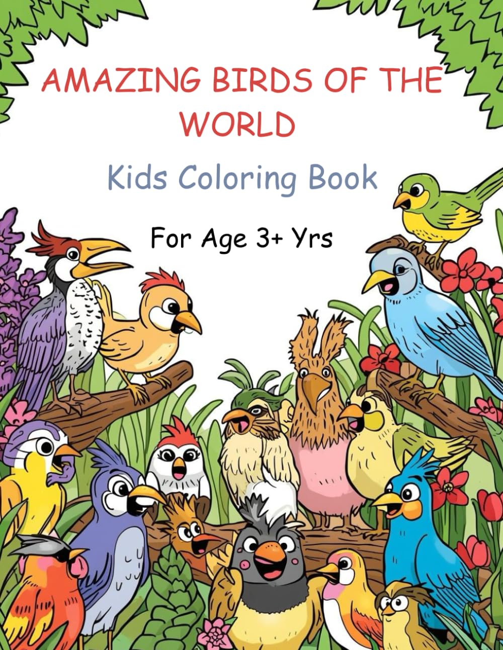 AMAZING BIRDS OF THE WORLD