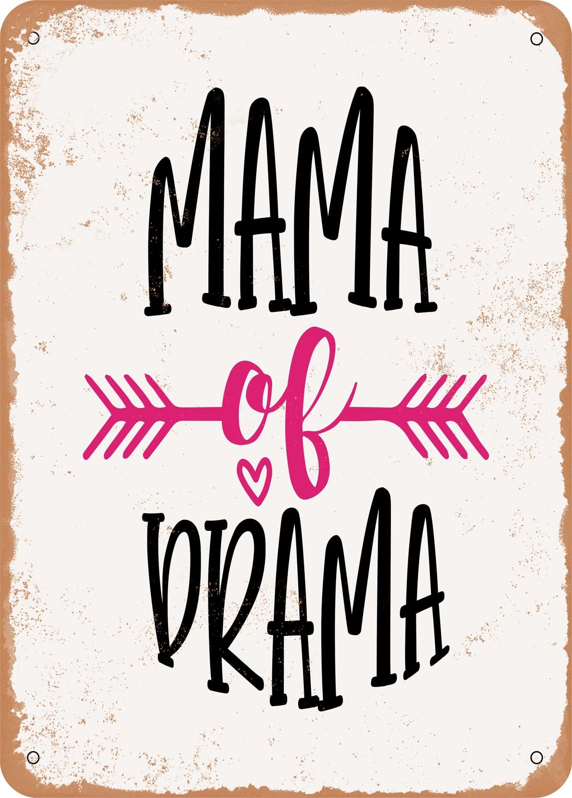 Metal Sign - Mama of Drama - Vintage Look home decor