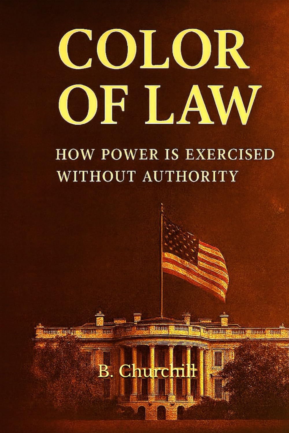 Color of Law: How Power Is Exercised Without Authority (Rabbit Holes & Remedies)