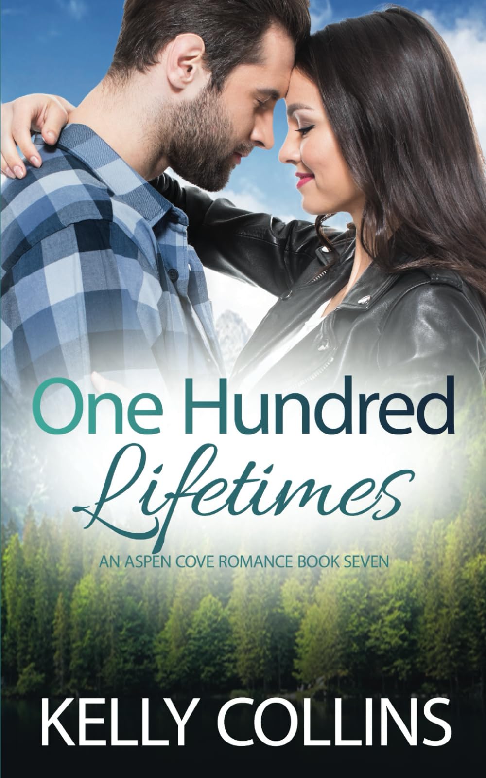 One Hundred Lifetimes: A Small Town Romance (An Aspen Cove Romance)