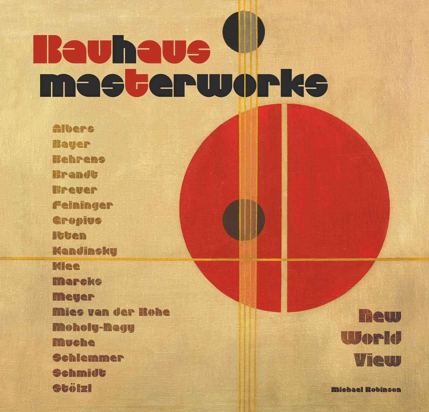 Flame Tree Illustrated Bauhaus Masterworks: New World View
