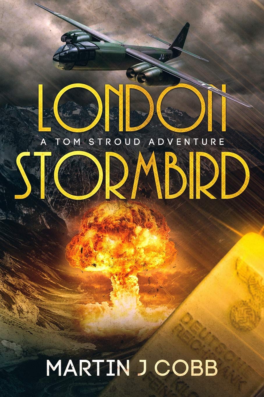 London Stormbird: 2 (A Tom Stroud Adventure)
