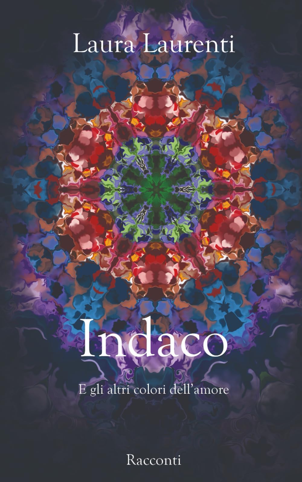 Indaco e gli altri colori dell'amore: Racconti