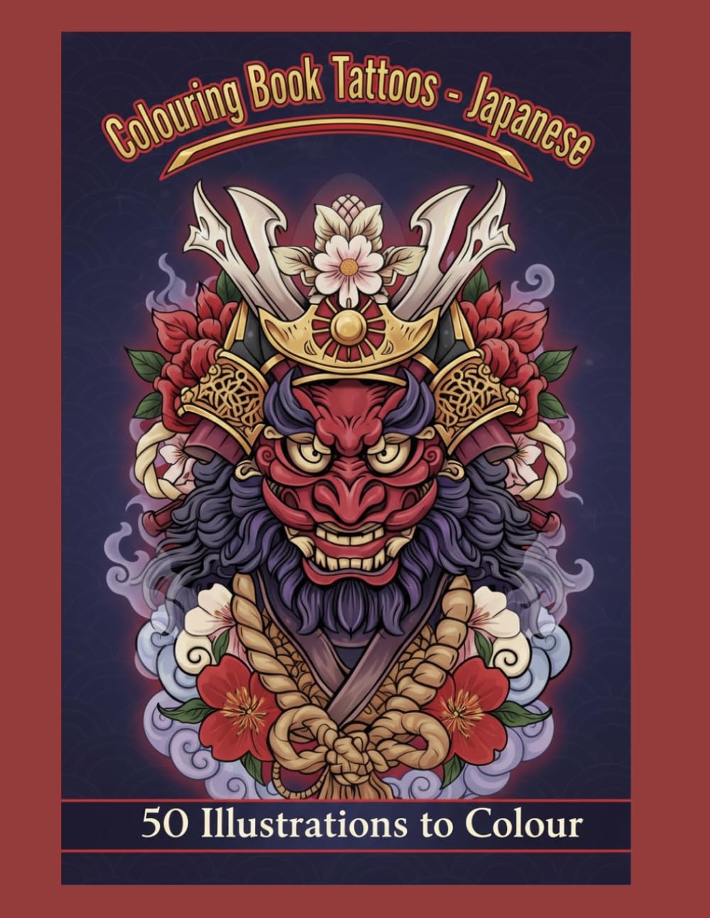 Colouring Book Tattoos - Japanese: Inked Legends: Traditional Japanese Tattoo Designs to Colour