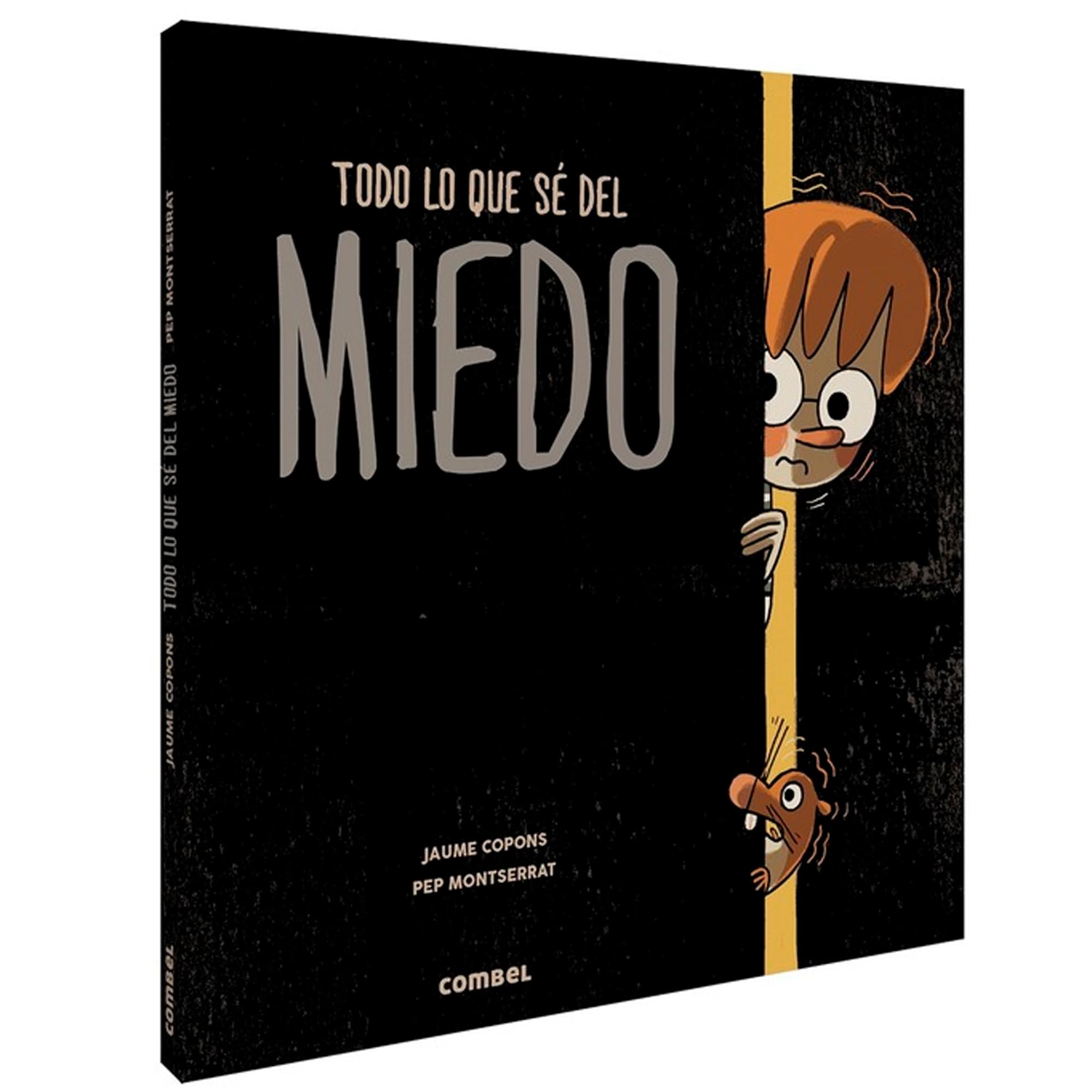 Todo Lo Que Sé del Miedo: 3