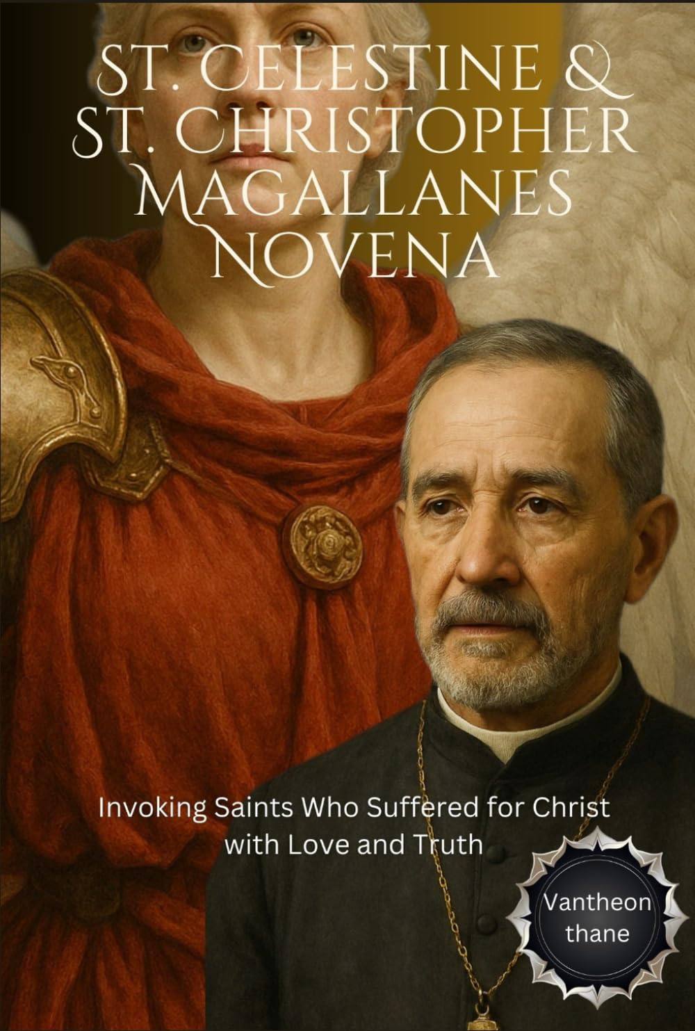 St. Celestine & St. Christopher Magallanes Novena: Invoking Saints Who Suffered for Christ with Love and Truth