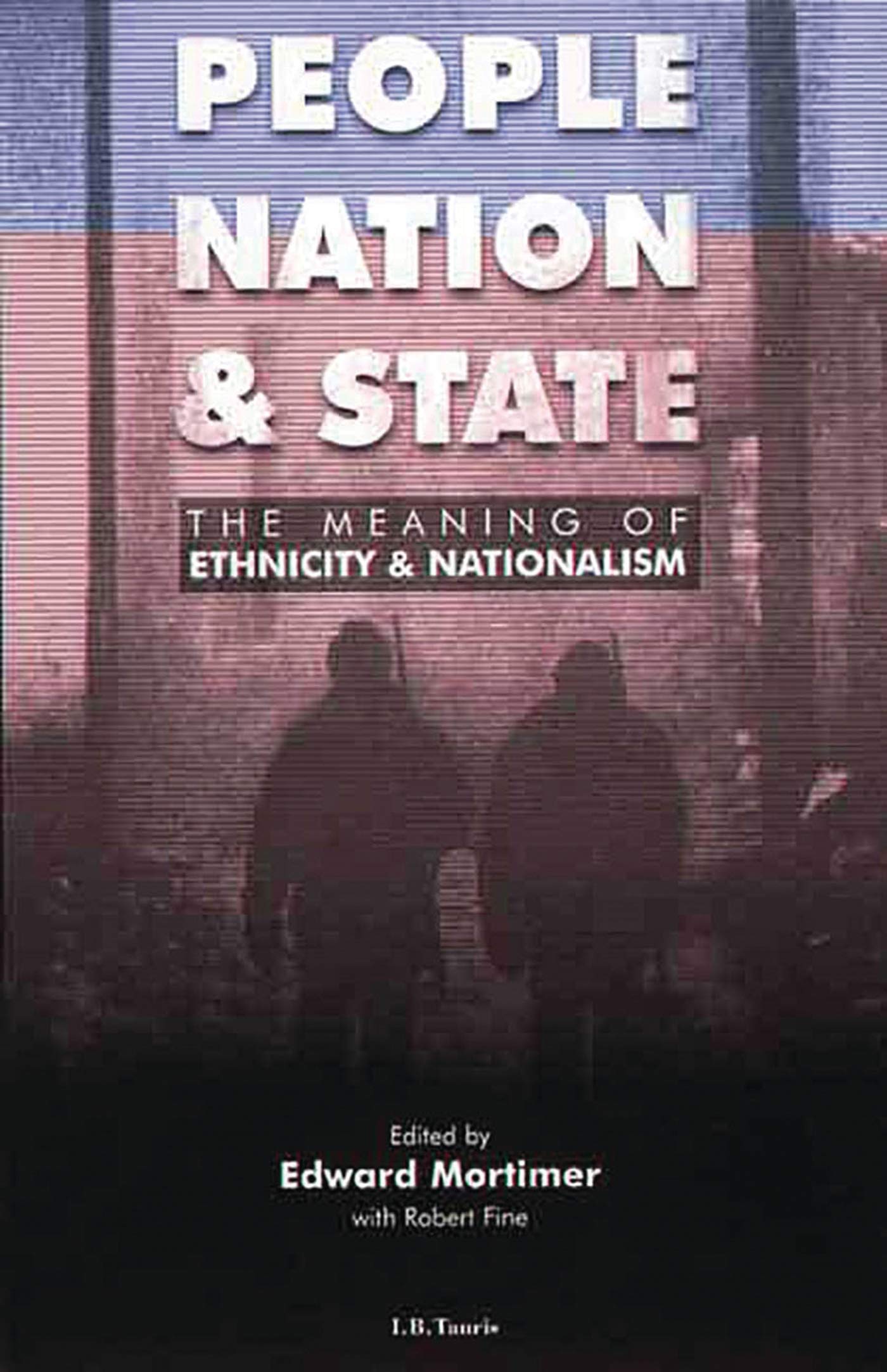 Buy People, Nation and State: The Meaning of Ethnicity and Nationalism — BookShops.in