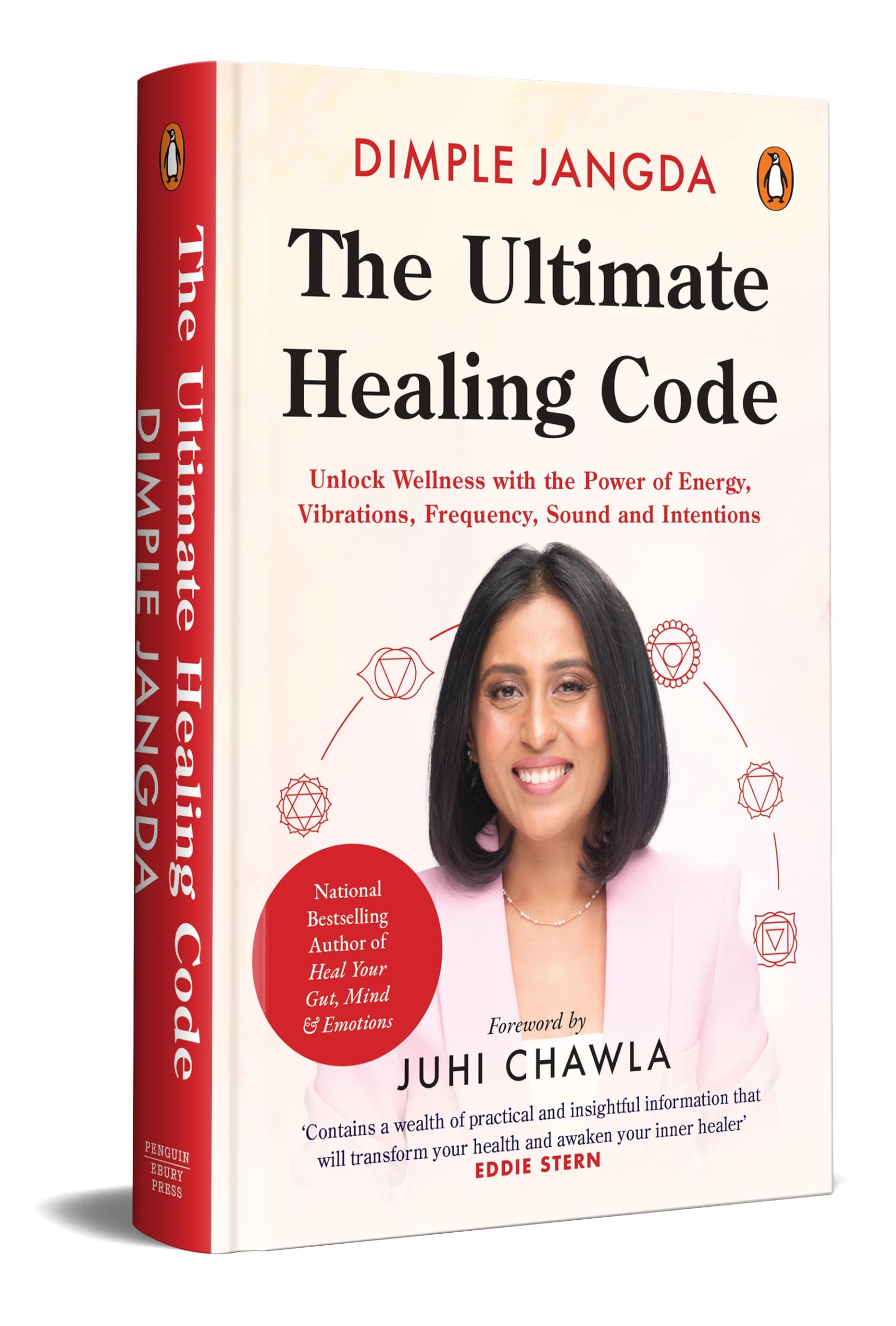 The Ultimate Healing Code: Unlock Wellness with the Power of Energy, Vibrations, Frequency, Sound and Intentions | By the Bestselling Author of Heal Your Gut, Mind & Emotions