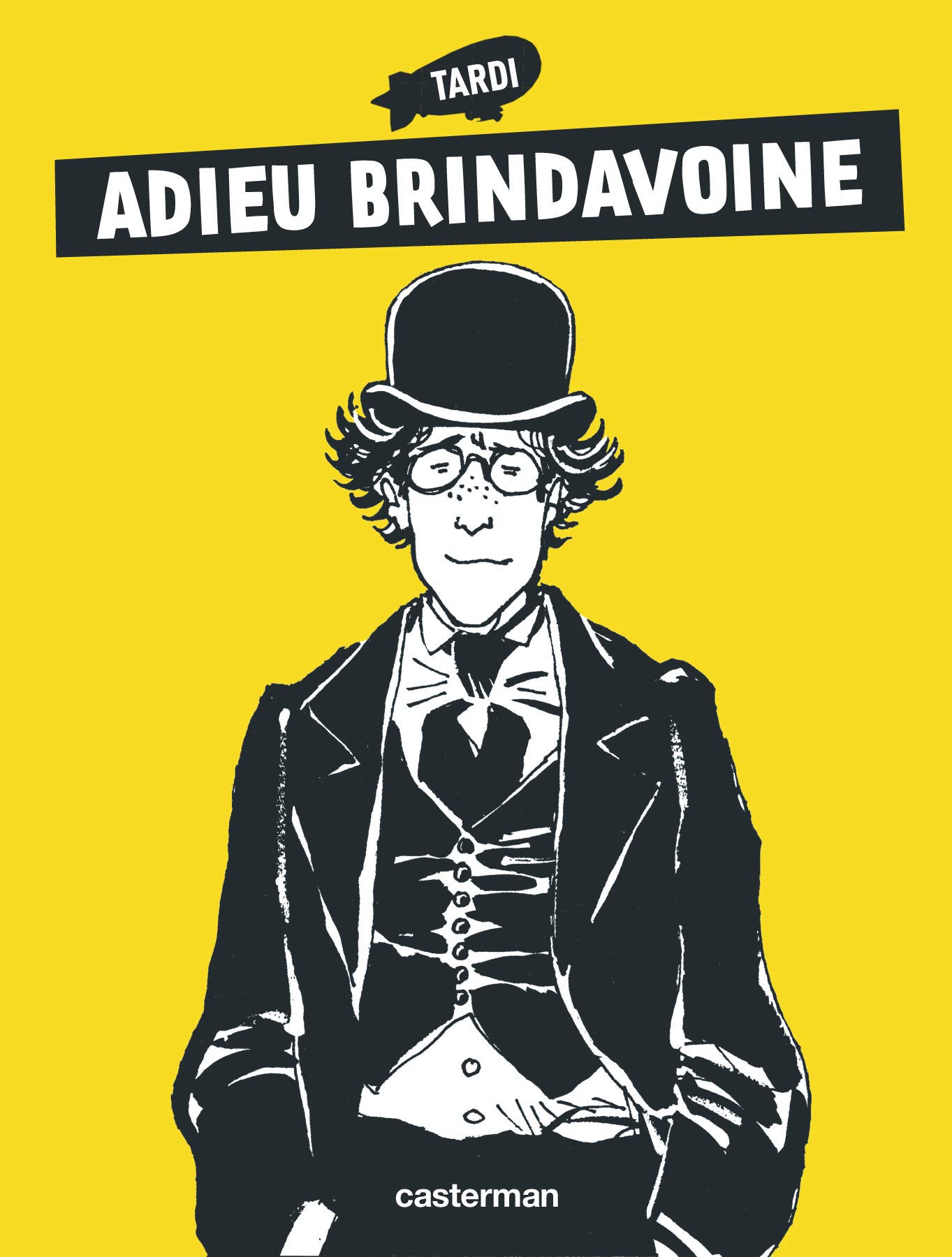 Adèle Blanc-Sec - Adieu Brindavoine: NE2011