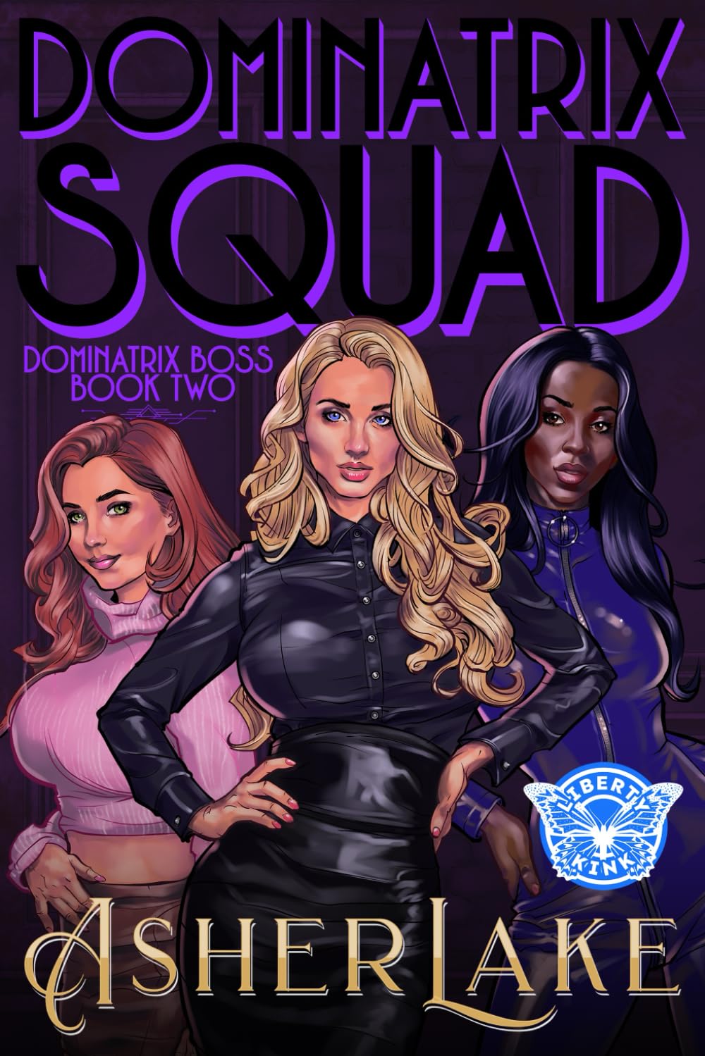 Dominatrix Squad: A BDSM Femdom Tale: 2 (Dominatrix Boss)