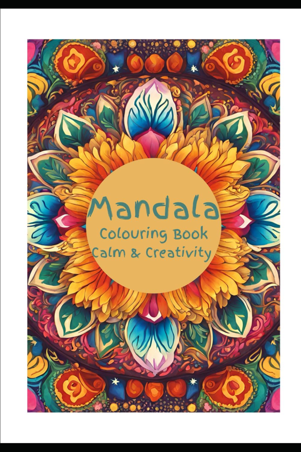 Mandala Magic: Colouring for Calm and Creativity
