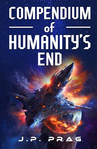 Compendium of Humanity's End