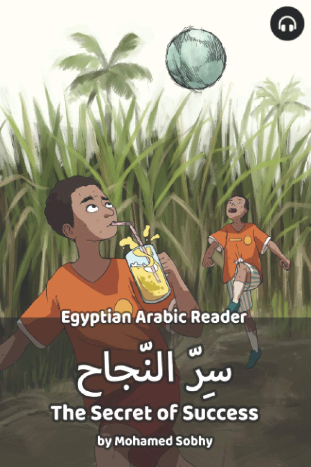The Secret of Success: Egyptian Arabic Reader (Egyptian Arabic Readers)