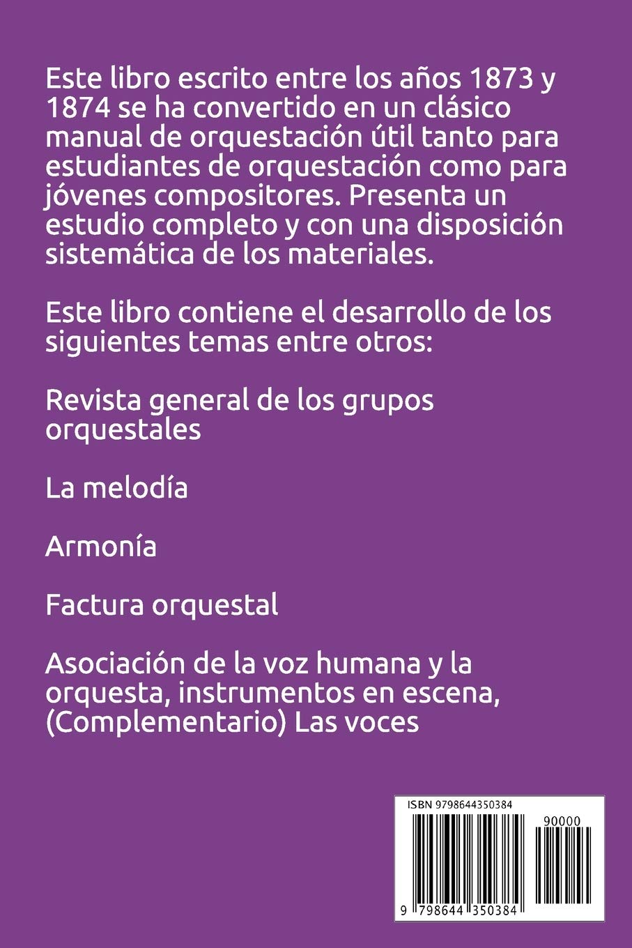 PRINCIPIOS DE ORQUESTACIÓN: con ejemplos sacados de sus propias obras