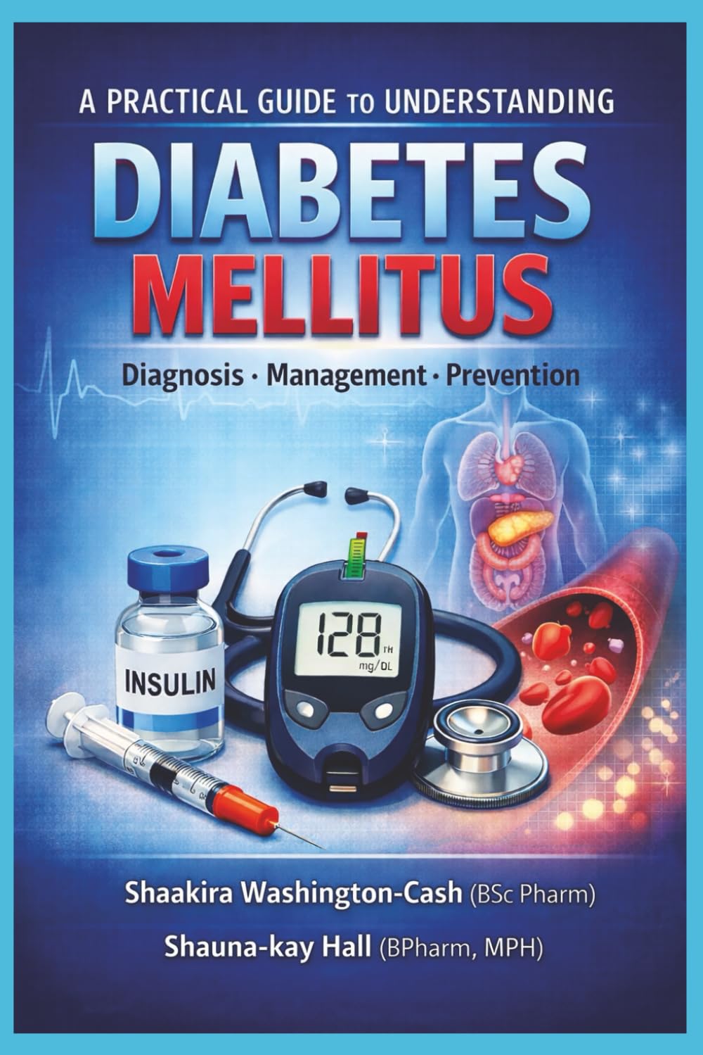 A Practical Guide to Understanding Diabetes Mellitus