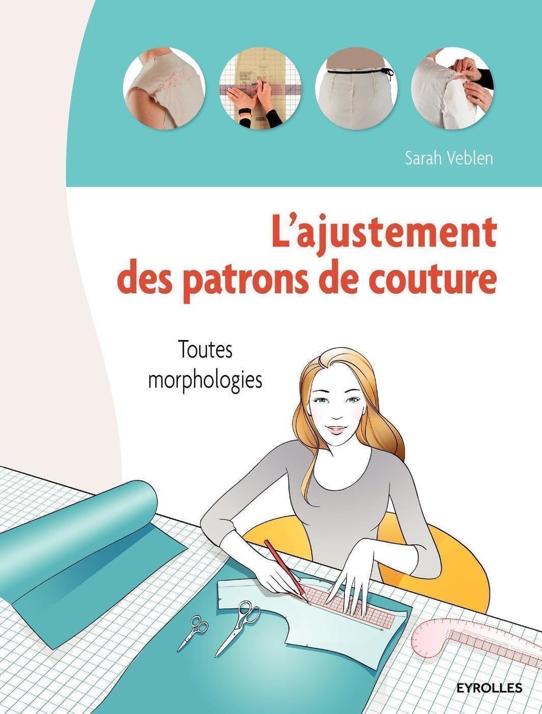 L'ajustement de patrons de couture: Toutes morphologies.