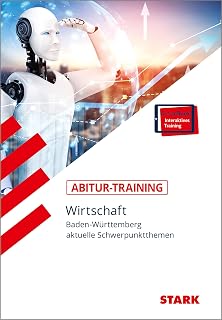 STARK Abitur-Training - Wirtschaft - BaWü: aktuelle Schwerpunktthemen
